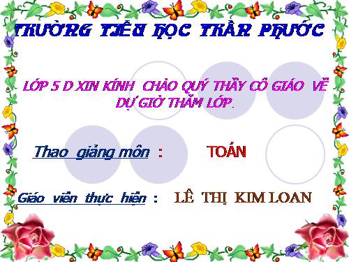 Các Bài giảng khác thuộc Chương trình Toán 5