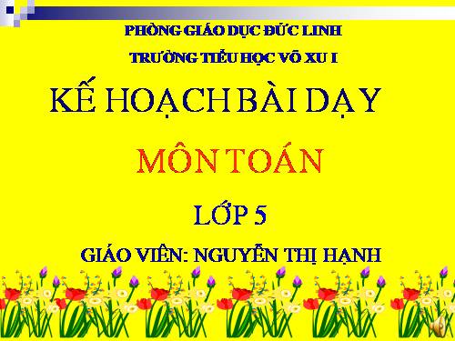 Các Bài giảng khác thuộc Chương trình Toán 5