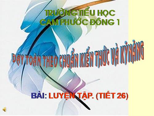 Các Bài giảng khác thuộc Chương trình Toán 5