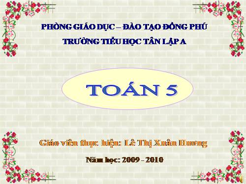 Các Bài giảng khác thuộc Chương trình Toán 5