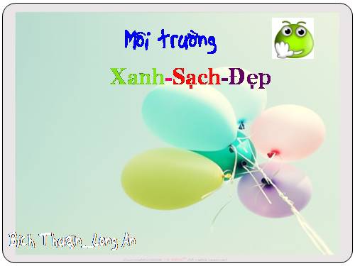 Môi trường Xanh-Sạch-Đẹp