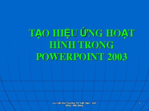 Tin hoc - Huong dan soan bai tao hieu uong  tren Poweroint