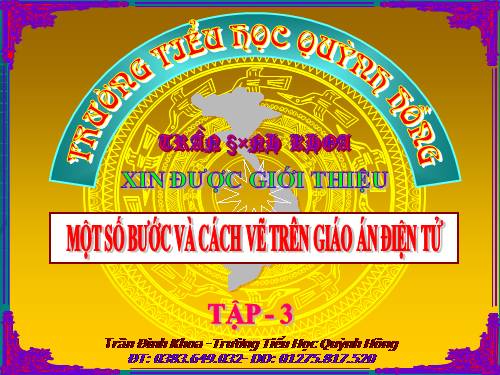 CÁCH VẼ VÀ TÔ MÀU TRÊN GIÁO ÁN ĐIỆN TỬ- TẬP 3