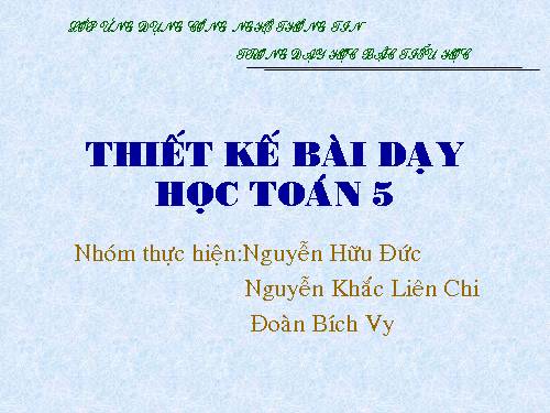 Các Bài giảng khác thuộc Chương trình Toán 5