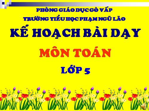 Các Bài giảng khác thuộc Chương trình Toán 5