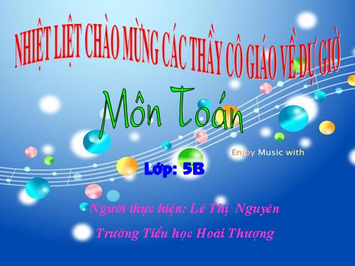 Các Bài giảng khác thuộc Chương trình Toán 5