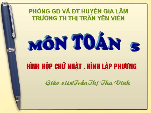 Hình hộp chữ nhật. Hình lập phương