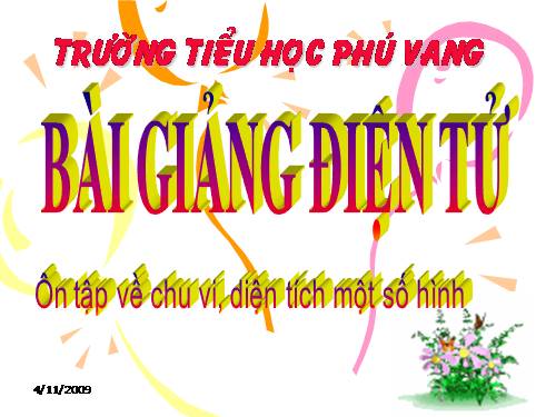 Ôn tập về tính chu vi, diện tích một số hình