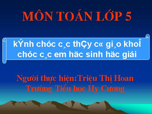 Các Bài giảng khác thuộc Chương trình Toán 5