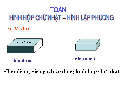 Hình hộp chữ nhật. Hình lập phương