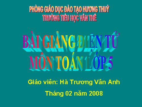 Các Bài giảng khác thuộc Chương trình Toán 5