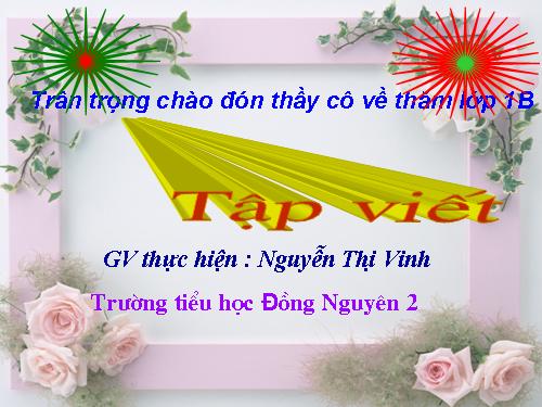 Tuần 7. Cử tạ, thợ xẻ, chữ số … Nho khô, nghe ọ, chú ý …