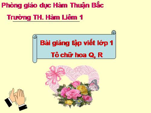 Tuần 31. Tô chữ hoa: Q, R