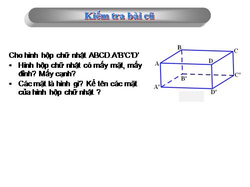 Chương IV. §2. Hình hộp chữ nhật (tiếp)