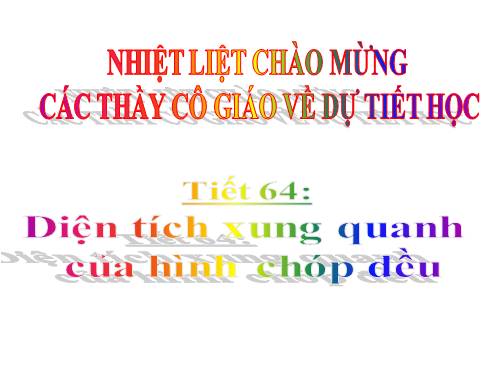 Chương IV. §8. Diện tích xung quanh của hình chóp đều