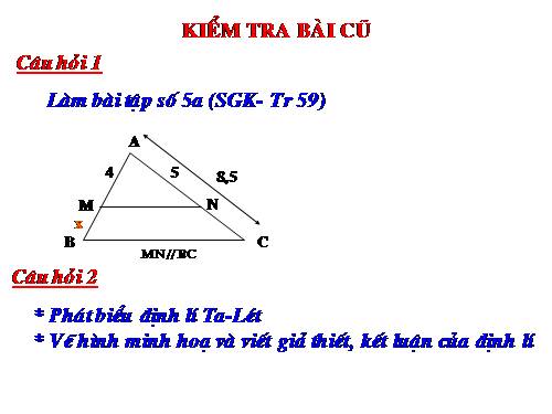 Chương III. §2. Định lí đảo và hệ quả của định lí Ta-lét