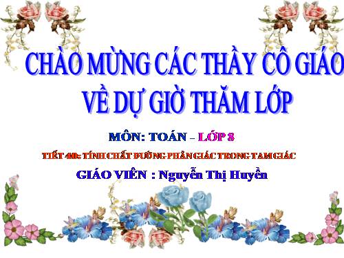 Chương III. §3. Tính chất đường phân giác của tam giác