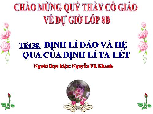 Chương III. §2. Định lí đảo và hệ quả của định lí Ta-lét