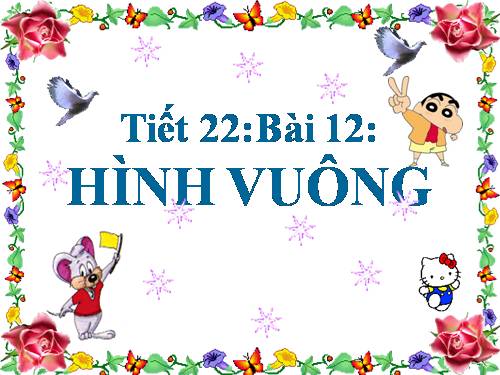 Chương I. §12. Hình vuông