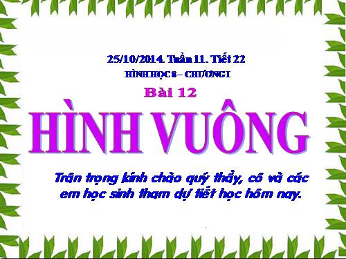 Chương I. §12. Hình vuông