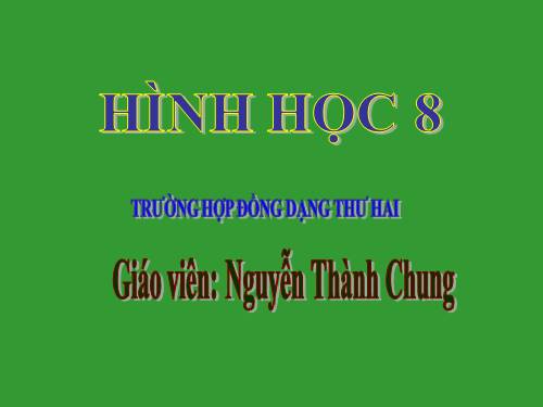 Chương III. §6. Trường hợp đồng dạng thứ hai