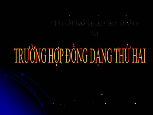 Chương III. §6. Trường hợp đồng dạng thứ hai