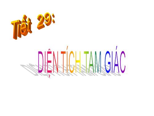 Chương II. §3. Diện tích tam giác