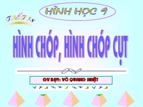 Chương IV. §7. Hình chóp đều và hình chóp cụt đều