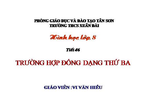 Chương III. §7. Trường hợp đồng dạng thứ ba