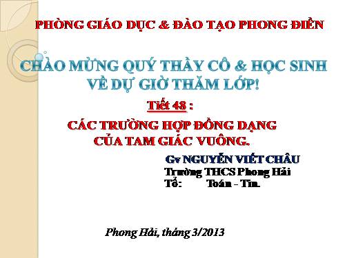 Chương III. §8. Các trường hợp đồng dạng của tam giác vuông