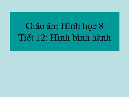 Chương I. §7. Hình bình hành