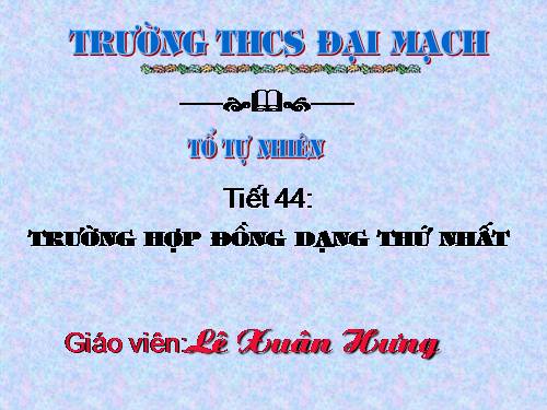 Chương III. §5. Trường hợp đồng dạng thứ nhất