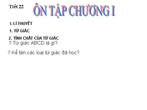 Ôn tập Chương I. Tứ giác