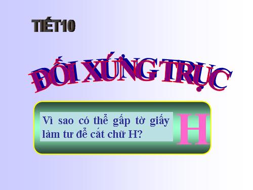 Chương I. §6. Đối xứng trục