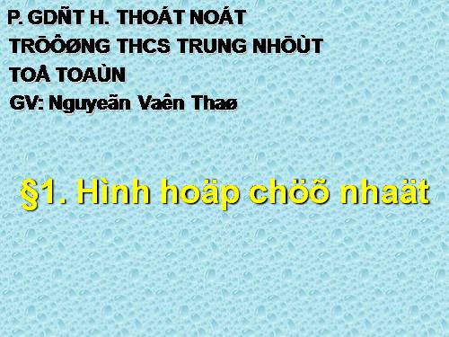 Chương IV. §2. Hình hộp chữ nhật (tiếp)