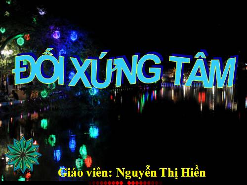 Chương I. §8. Đối xứng tâm