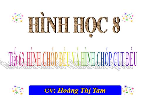 Chương IV. §7. Hình chóp đều và hình chóp cụt đều