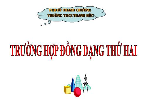 Chương III. §6. Trường hợp đồng dạng thứ hai