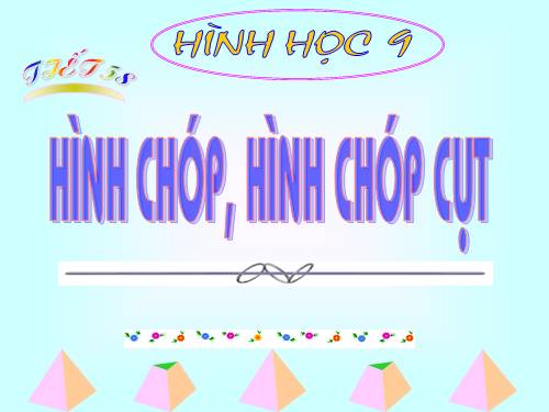 Chương IV. §7. Hình chóp đều và hình chóp cụt đều