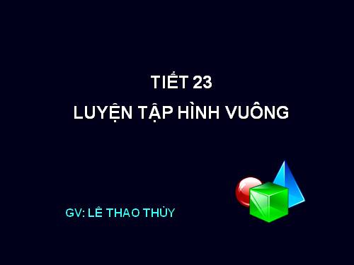 Chương I. §12. Hình vuông