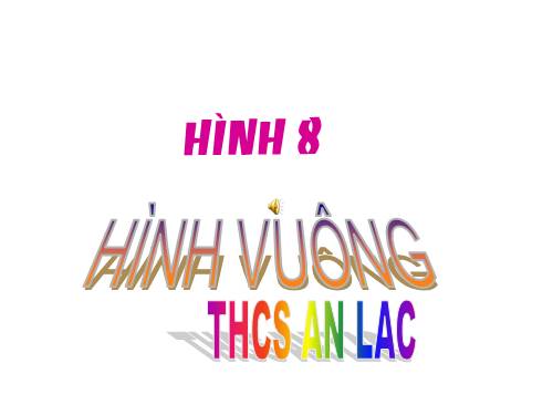 Chương I. §12. Hình vuông