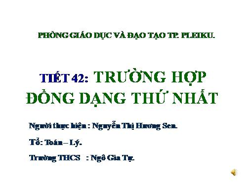 Chương III. §5. Trường hợp đồng dạng thứ nhất