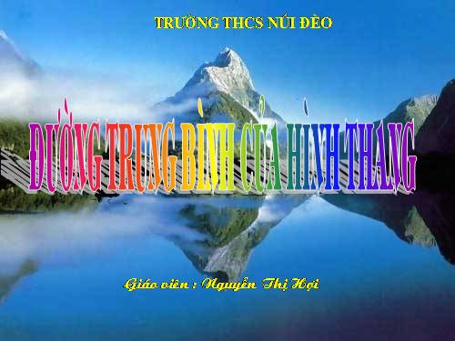 Chương I. §4. Đường trung bình của tam giác, của hình thang