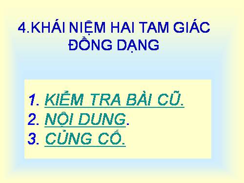 Chương III. §4. Khái niệm hai tam giác đồng dạng