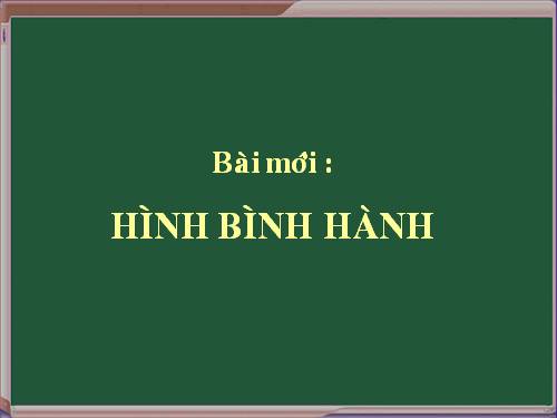 Chương I. §7. Hình bình hành