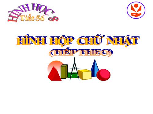 Chương IV. §2. Hình hộp chữ nhật (tiếp)