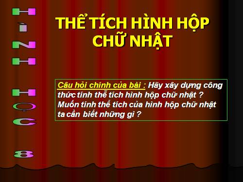 Chương IV. §3. Thể tích của hình hộp chữ nhật