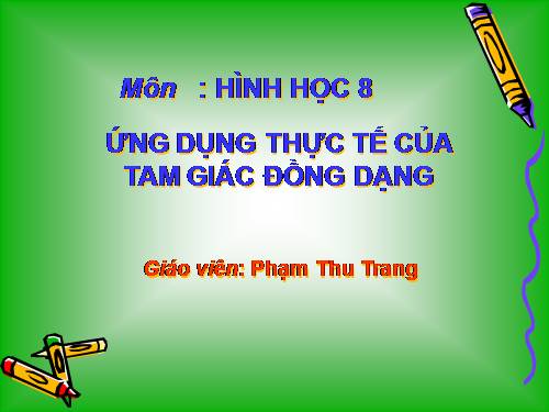 Chương III. §9. Ứng dụng thực tế của tam giác đồng dạng