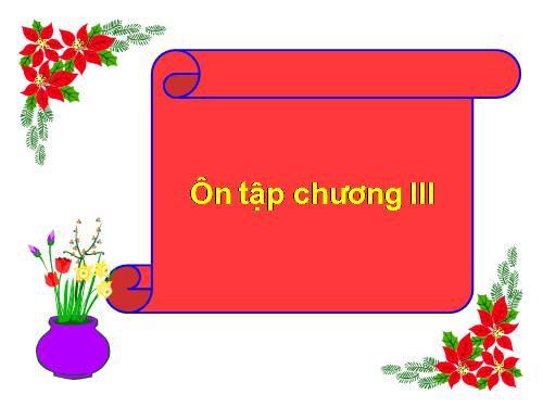 Ôn tập Chương III. Tam giác đồng dạng