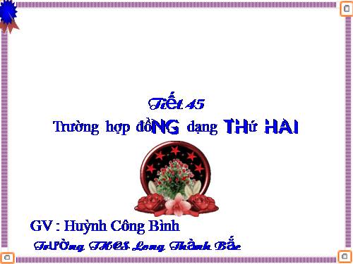 Chương III. §6. Trường hợp đồng dạng thứ hai